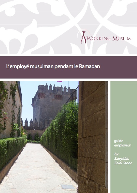 Ramadan : guide de l'employé, guide de l'employeur