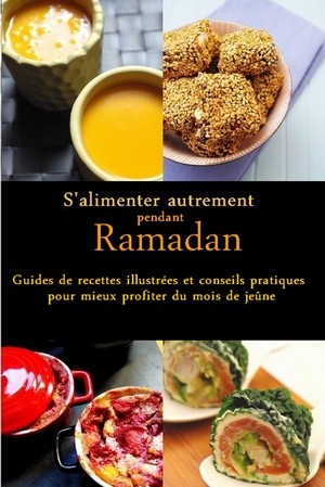 S’alimenter autrement pendant Ramadan