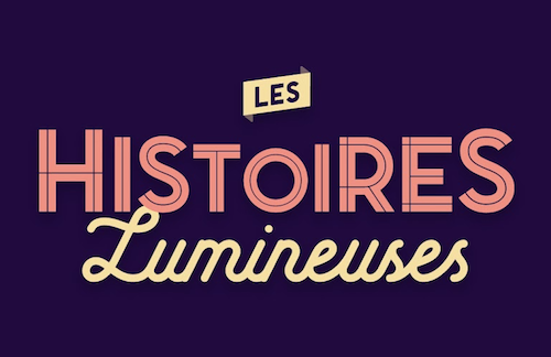 les histoires lumineuses