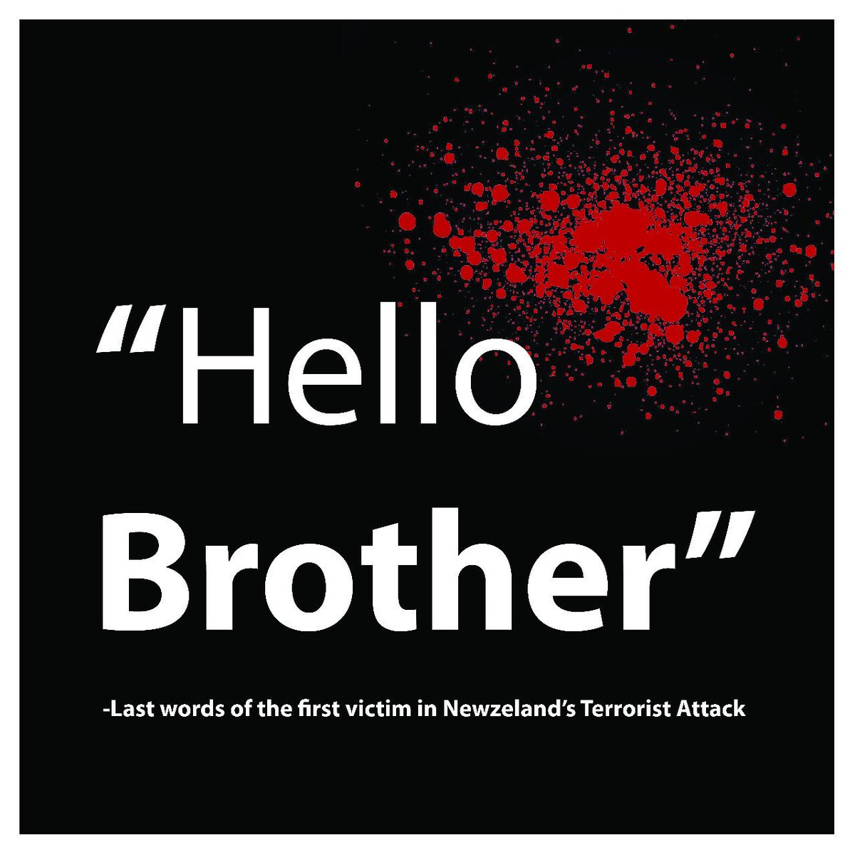 Hello Brother, double attentat contre deux mosquées à Christchurch