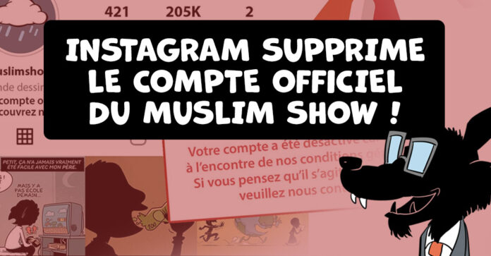 MuslimShow banni d'instagram