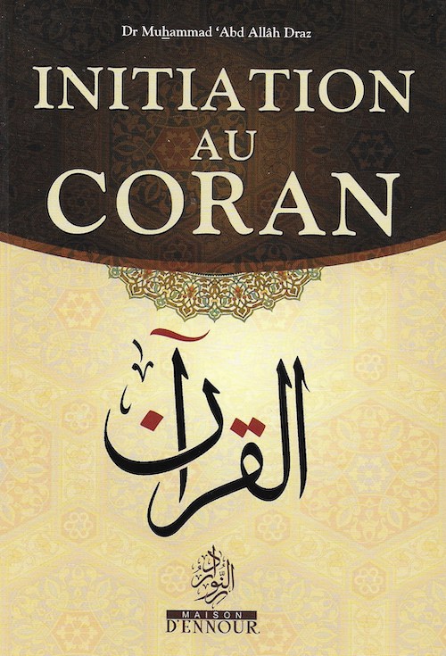 Initiation au Coran - Muhammad Abdallah Draz