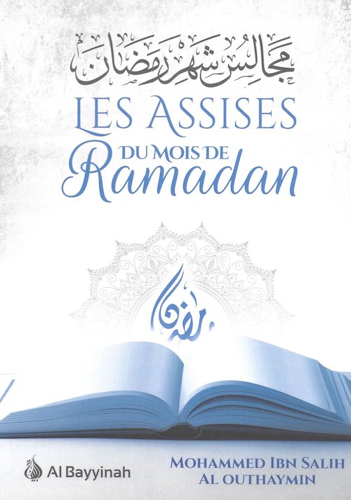 Les Assises du mois de ramadan - Mohammed Ibn Salih Utheymin