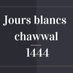 jours blancs chawwal 1444