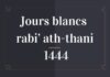 jours blancs rabi' ath-thani 1444 novembre 2022