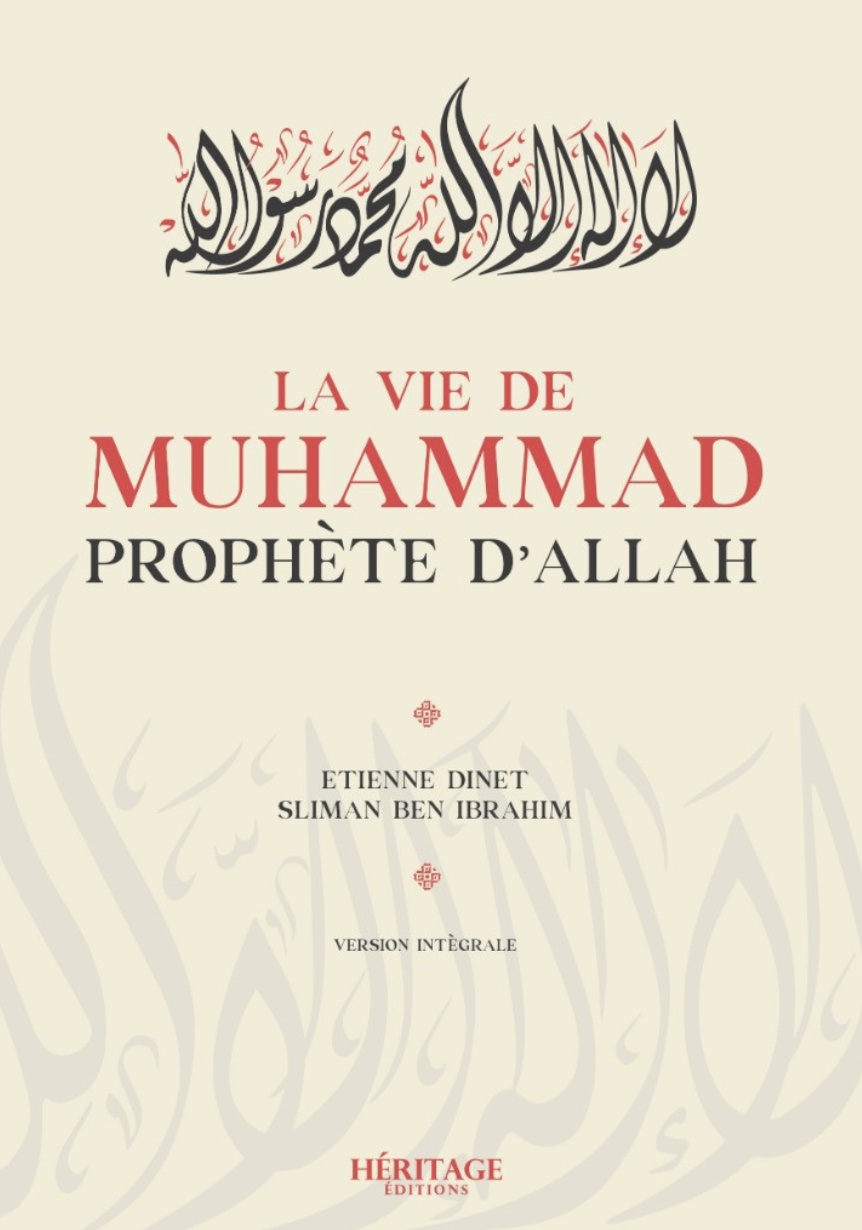 La Vie de Mohammed ﷺ, prophète d'Allah, Etienne Dinet
