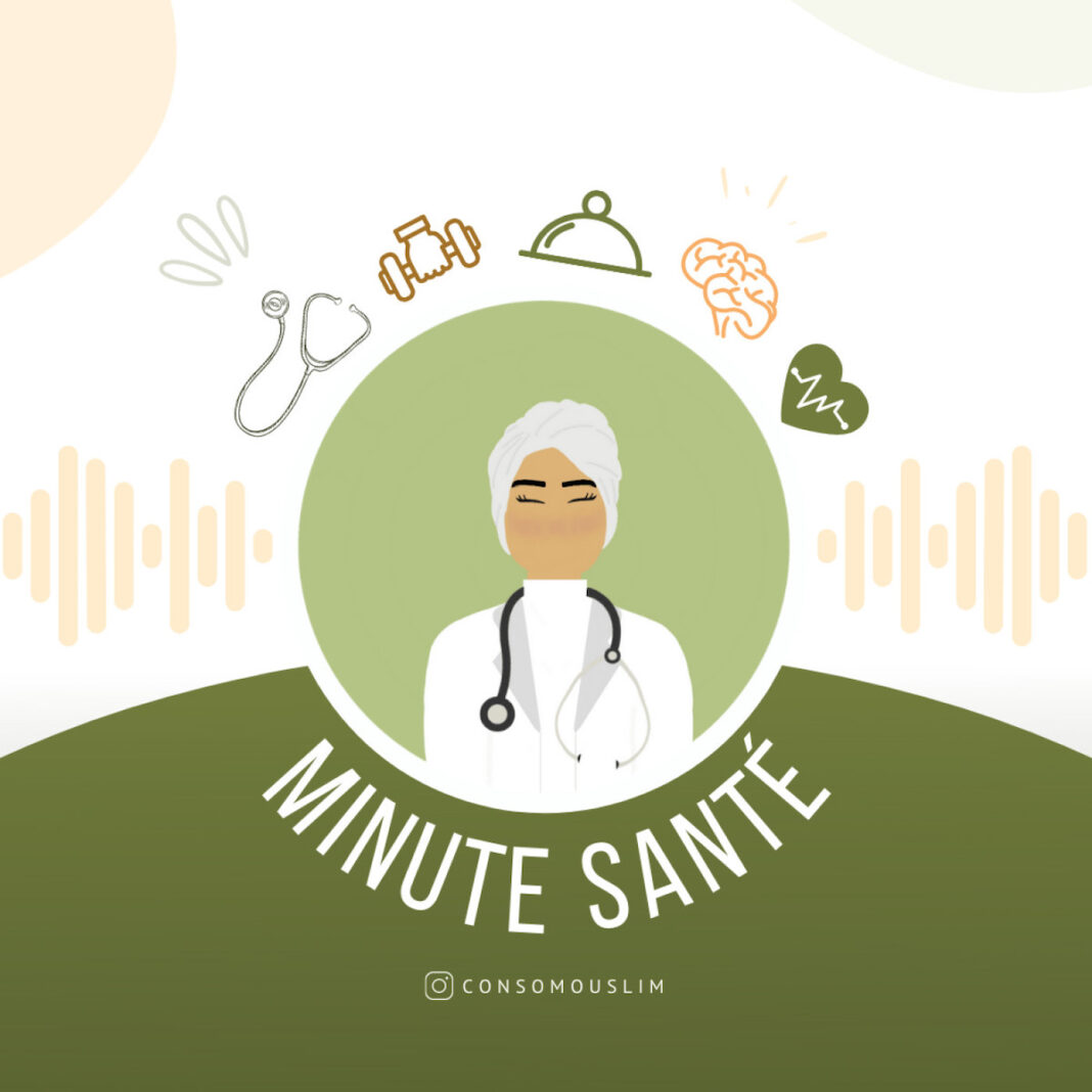 Minute santé Consomouslim de docteure Nadia