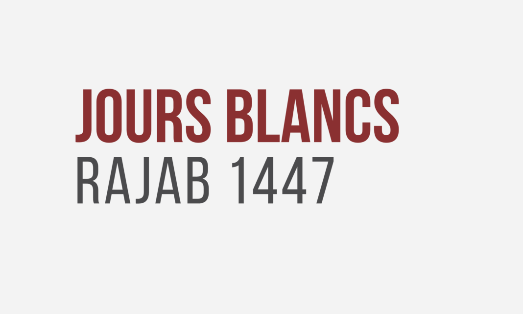 Jours blancs rajab 1447
