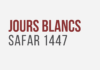 jours blancs Safar 1447